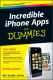 Incredible iPhone Apps for Dummies