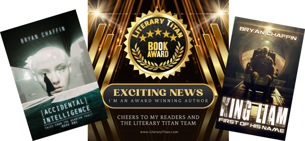 An image with the covers for Accidental Intelligence and King Liam, First of His Name, along with a 5-Star review image from Literary Titan.