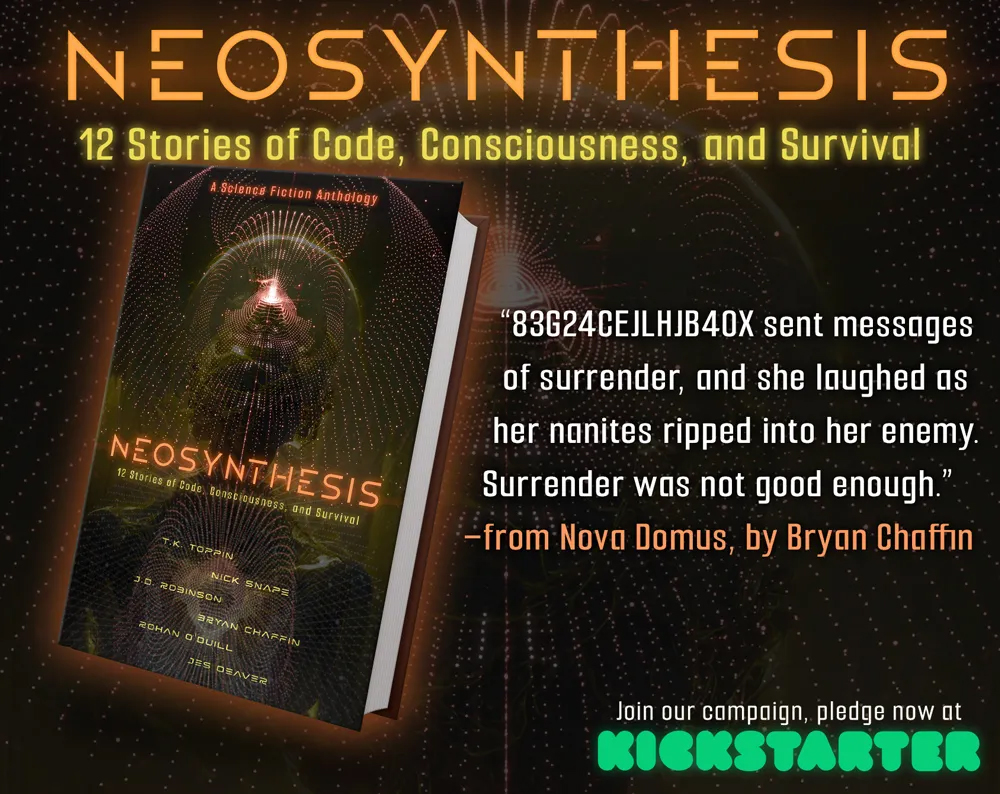A pull quote from "Nova Domus," a short from Neosynthesis: "83G24CEJLHJB40X sent messages of surrender, and she laughed as her nanites ripped into her enemy. Surrender was not good enough."