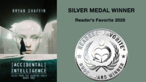 Accidental Intelligence Wins Silver Medal in Reader’s Favorite 2026