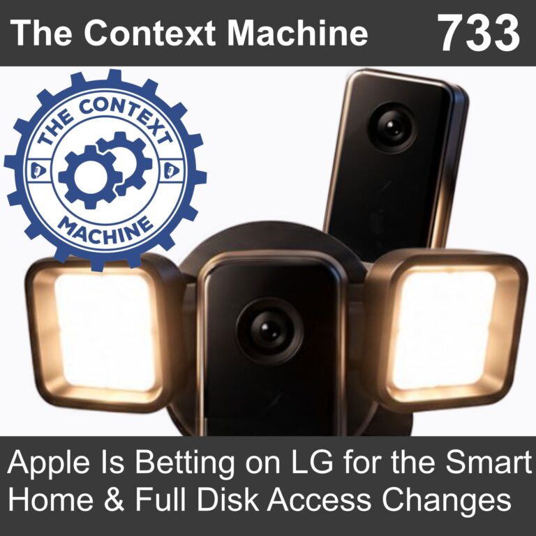 Apple Is Betting on LG for the Smart Home & Full Disk Access Changes